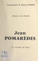 Jean Pomarèdes, histoire d'un bandit