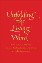 Unfolding the Living Word