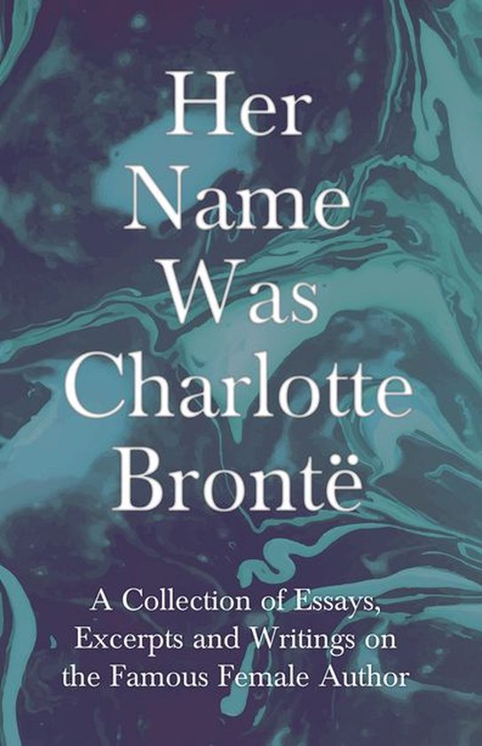 Her Name Was Charlotte BrontÃ« - cover