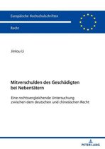 Europaeische Hochschulschriften Recht 6178 - Mitverschulden des Geschaedigten bei Nebentaetern