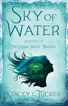 The Equal Night Trilogy 3 - Sky of Water