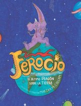 Ferocio, El Ultimo Dragon Sobre La Tierra