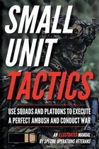 Small Unit Soldiers- Small Unit Tactics