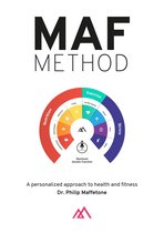 The MAF Method: A Personalized Approach to Health and Fitness