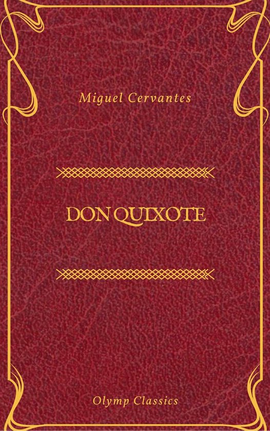 Don Quixote van Miguel Cervantes, kaft in rood leer met gouden versieringen en tekst, uitgave van Olymp Classics.