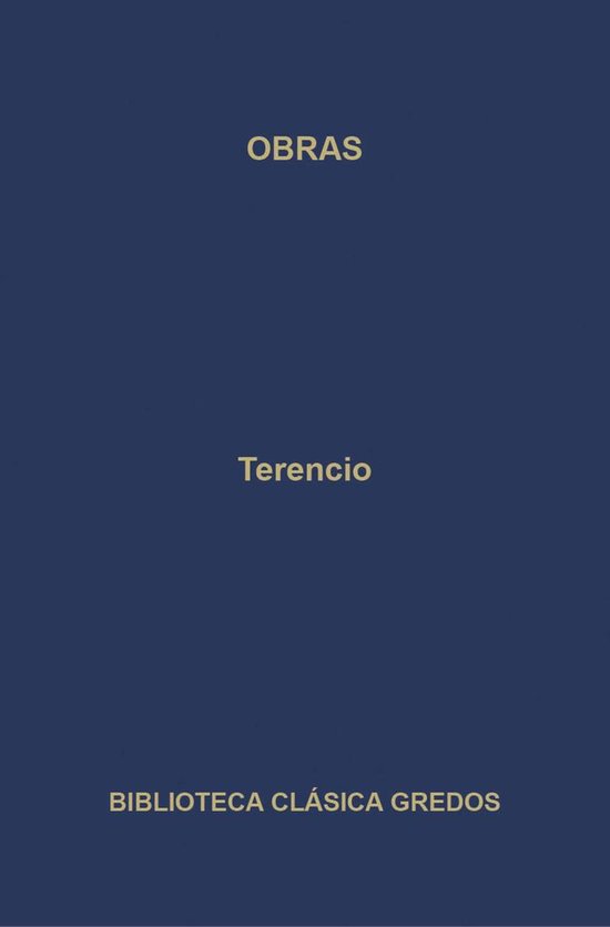 Biblioteca Clásica Gredos 368 - Obras. La Andriana - El ato ... - cover