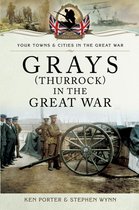 Your Towns & Cities in the Great War - Grays (Thurrock) in the Great War