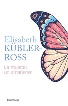 Biblioteca Elisabeth Kübler-Ross - La muerte: un amanecer