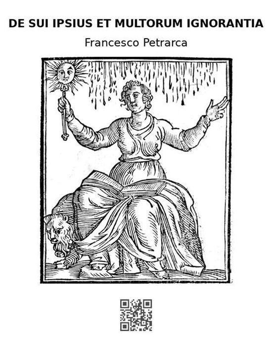 De sui ipsius et multorum ignorantia (ebook), Francesco Petrarca 9788835843153 Boeken De sui ipsius et multorum ignorantia (ebook), Francesco Petrarca 9788835843153 Boeken