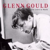 Bach   -  Glenn Gould   -    Ein Leben in Musik