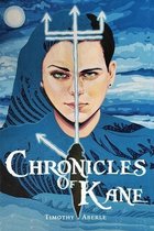 The Kane Trilogy- Chronicles of Kane