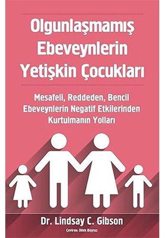 Couverture de livre avec le titre "Olgunlaşmamış Ebeveynlerin Yetişkin Çocukları" et une illustration d'une famille.