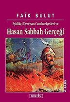 Eşitlikçi Dervişan Cumhuriyetleri ve Hasan Sabbah Gerçeği