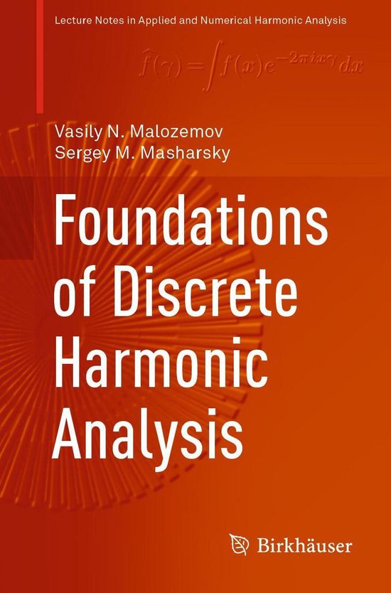 Applied and Numerical Harmonic Analysis - Foundations of Discrete ...