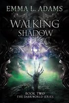 The Darkworld Series 2 - Walking Shadow
