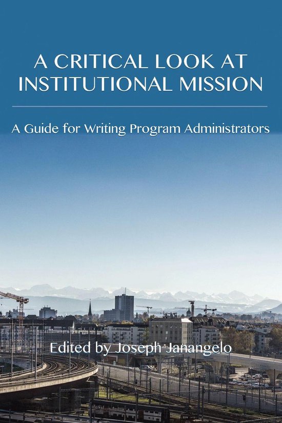 Writing Program Adminstration - Critical Look at Institution ... - cover