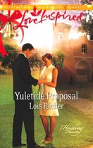 Yuletide Proposal (Mills & Boon Love Inspired) (Healing Hearts - Book 2)