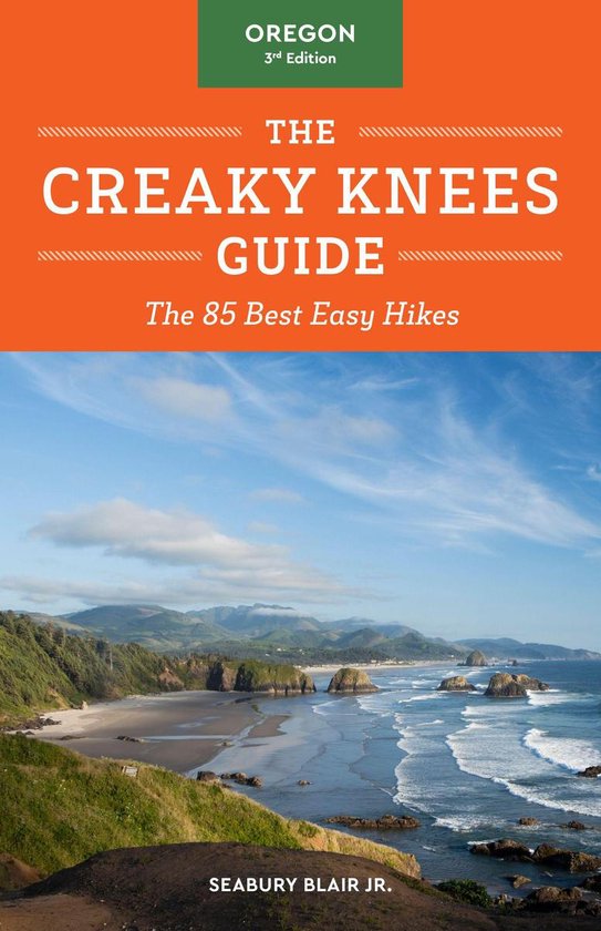 Creaky Knees - The Creaky Knees Guide Oregon, 3rd Edition - cover
