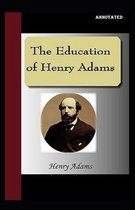 The Education of Henry Adams Annotated