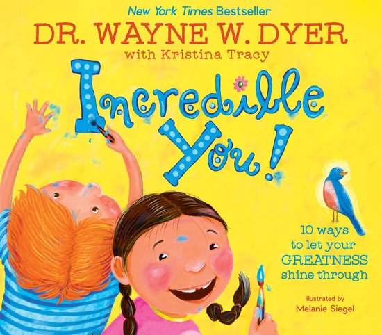 Boekillustratie van twee kinderen die 'Incredible You!' schilderen met verf. Titel: Incredible You! 10 manieren om je grootsheid te laten schijnen.