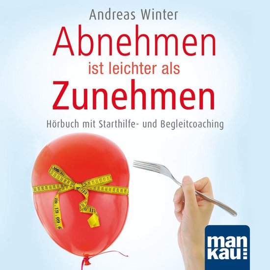 Abnehmen ist leichter als Zunehmen. Das Hörbuch - cover