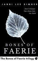 The Bones of Faerie Trilogy 1 - Bones of Faerie: Book 1 of the Bones of Faerie Trilogy