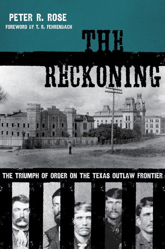 Boekomslag van "The Reckoning: The Triumph of Order on the Texas Outlaw Frontier" door Peter R. Rose.