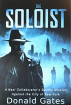 The Soloist: A Nazi Collaborator's Deadly Mission Against the City of New York