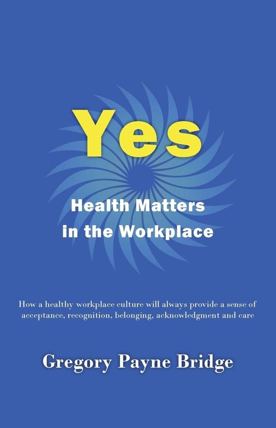 Yes, Health Matters in the Workplace - cover
