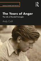 Routledge Studies in Radical History and Politics - The Years of Anger