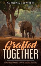 Grafted Together