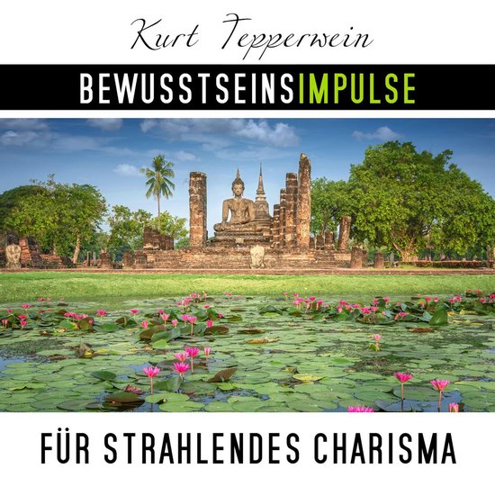 Bewusstseinsimpulse für strahlendes Charisma - cover