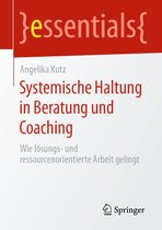 essentials - Systemische Haltung in Beratung und Coaching