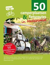 50 camperplaatsen en fietsroutes in Nederland