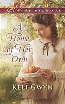 A Home Of Her Own (Mills & Boon Love Inspired Historical)