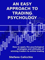 An easy approach to trading psychology