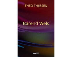 Omslag van Barend Wels