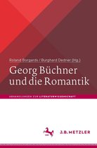 Abhandlungen zur Literaturwissenschaft - Georg Büchner und die Romantik