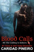 The Calling is Reborn Vampire Novels 6 - Blood Calls