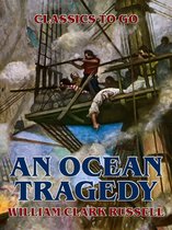 Classics To Go - An Ocean Tragedy
