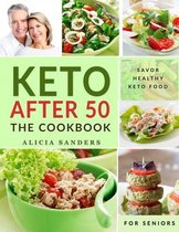 Keto After 50: The Cookbook