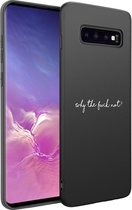 iMoshion Design voor de Samsung Galaxy S10 hoesje - Why The Fuck Not - Zwart