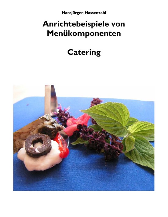 Anrichtebeispiele von Menükomponenten 2 - Arbeitsbuch Küch ... - cover