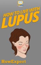 How To Live With Lupus