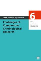 GERN research paper series 6 -   Challenges of Comparative Criminological Research