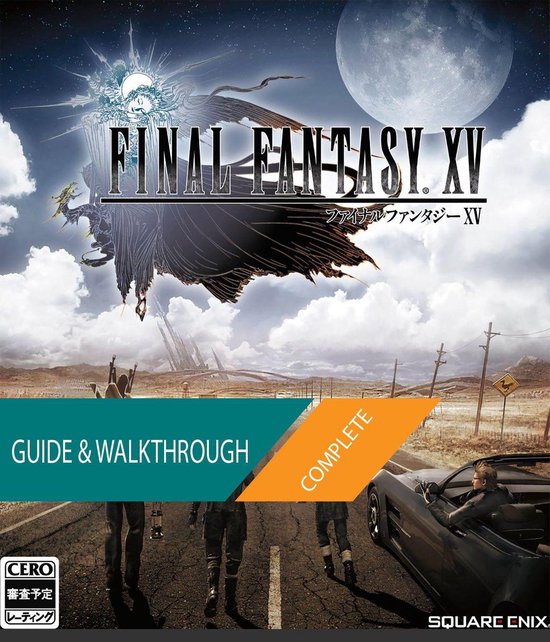 Final Fantasy XV: The Complete Guide & Walkthrough - cover