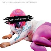 Toten Crackhuren Im Kofferraum - Bitchlifecrisis (LP)