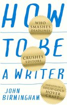 How to be a Writer