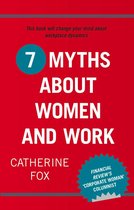 7 Myths About Women and Work