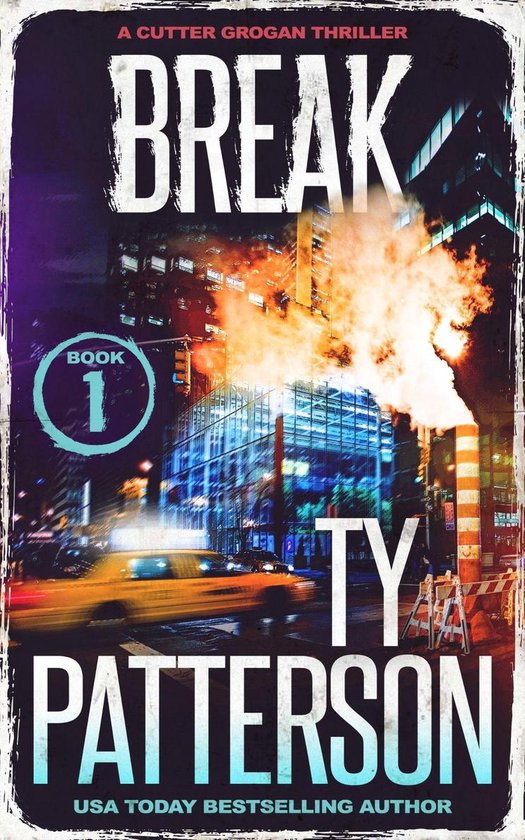 Cutter Grogan Thrillers 1 - Break - cover